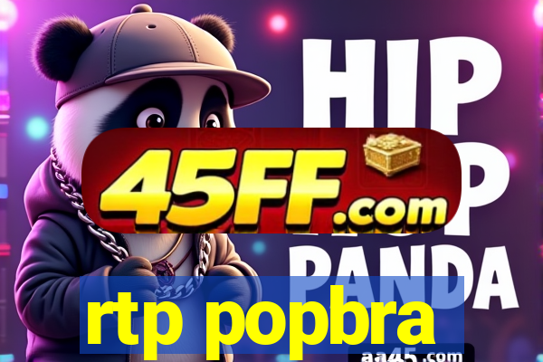 rtp popbra